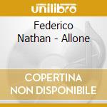 Federico Nathan - Allone cd