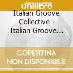 Italian Groove Collective - Italian Groove Collective cd