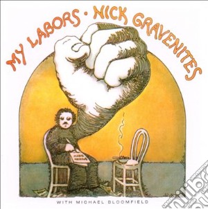 Nick Gravenites - My Labors cd musicale di Nick Gravenites