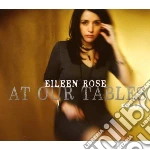Rose, Eileen - At Our Tables cd