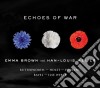 Emma Brown / Han-Louis Meijer - Emma Brown And Han-Louis Meijer: Echoes Of War cd