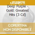 Deep Purple - Gold: Greatest Hits (3 Cd) cd