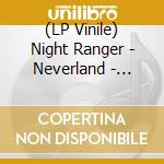 (LP Vinile) Night Ranger - Neverland - Orange Vinyl vinile