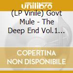 (LP Vinile) Govt Mule - The Deep End Vol.1 (Ltd Blue Vinyl) vinile