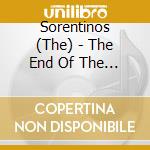 Sorentinos (The) - The End Of The Day cd