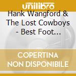 Hank Wangford & The Lost Cowboys - Best Foot Forward cd