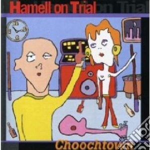 Choochtown cd musicale di Hamell on trial