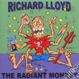 Richard Lloyd - The Radiant Monkey cd musicale di RICHARD LLOYD