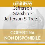 Jefferson Starship - Jefferson S Tree Of Liberty cd
