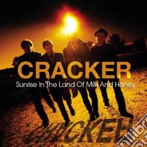 Cracker - Sunrise In The Land Of Milk And Honey cd musicale di CRACKER