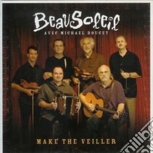 Beausoleil - Make The Veiller cd musicale di Beausoleil