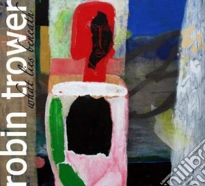 Robin Trower - What Lies Beneath cd musicale di Robin Trower