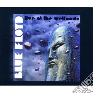 Blue Floyd - Live At The Wellando (3 Cd) cd musicale di Floyd Blue