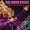 Solomon Burke - The Last Great Concert (2 Cd) cd