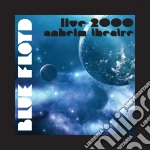 Blue Floyd - Live 2000 Aneheim Theatre (2 Cd) cd