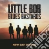 Little Bob Blues Bastards - New Day Coming cd