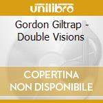 Gordon Giltrap - Double Visions cd