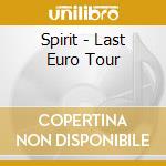 Spirit - Last Euro Tour cd