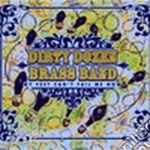Dirty Dozen Brass Ba - My Feet Can T Fail Me Now cd musicale di DIRTY DOZEN BRASS BAND