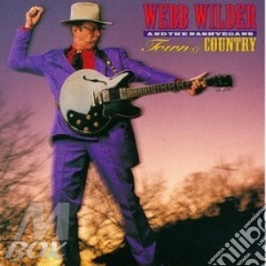 Webb Wilder - Town And Country & Ace Of Suede cd musicale di Wilder Webb