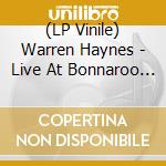 (LP Vinile) Warren Haynes - Live At Bonnaroo  (2Lp Clear Vinyl) lp vinile