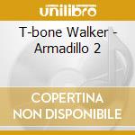 T-bone Walker - Armadillo 2 cd