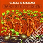 Seeds (The) - Back To The Garden cd