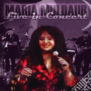 Maria Muldaur - Live In Concert cd musicale di Maria Muldaur