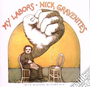 Nick Gravenities - My Labours cd musicale di Nick gravenites & m.