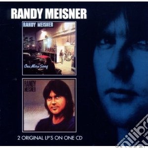 Randy Meisner - One More Song & Randy Meisner cd musicale di MEISNER RANDY