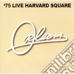 Orleans - 75 Live Harvard Square cd