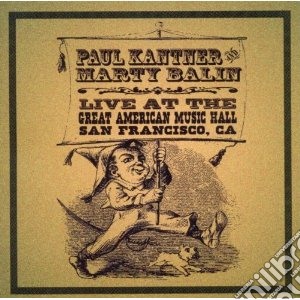 Paul Kantner & Marty Balin - Live At The Great American Music Hall (2 Cd) cd musicale di Paul kantner & marty
