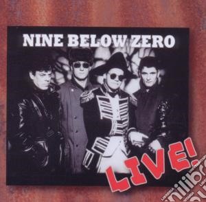 Nine Below Zero - Live Europe 1992 cd musicale di Nine below zero