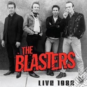 Blasters (The) - Live 1986 cd musicale di Blasters The