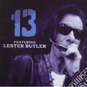 13 Featuring Lester - 13 Featuring Lester Butler cd musicale di 13 feat. lester butl