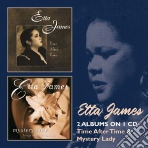 Etta James - Time After Time & Mystery Lady cd musicale di Etta James