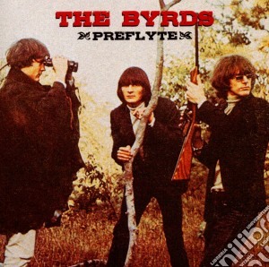 Byrds (The) - Preflyte (2 Cd) cd musicale di The Byrds