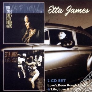 Etta James - Love S Been Rough On Me& Life, Love An cd musicale di Etta James