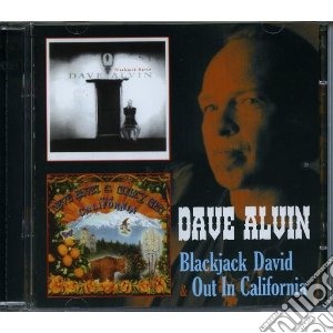 Dave Alvin - Blackjack David & Out In California Dorsey cd musicale di Dave Alvin