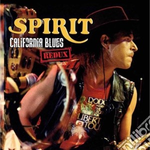 California blues redux cd musicale di Spirit