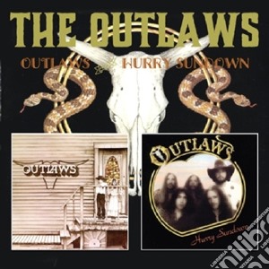 Outlaws - Outlaws / Hurry Sundown (2 Cd) cd musicale di Outlaws