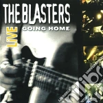 Blasters (The) - Going Home Live cd