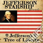 Jefferson Starship - Jeffersons Tree Of Liberty cd
