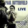 Paul Butterfield - Live New York 1970 (2 Cd) cd