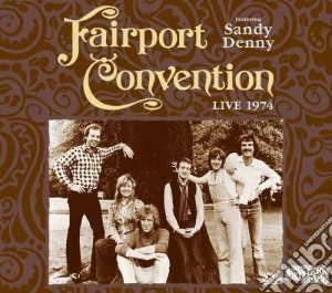 Fairport Convention - Live 1974 cd musicale di Fairport Convention