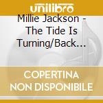 Millie Jackson - The Tide Is Turning/Back To The S**T (2 Cd) cd