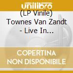 (LP Vinile) Townes Van Zandt - Live In Helsinki 1993 vinile