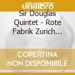 Sir Douglas Quintet - Rote Fabrik Zurich Switzerland May 31 1985 cd musicale