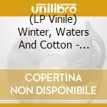 (LP Vinile) Winter, Waters And Cotton - Live In Boston M77 (Best Of Vol.1) vinile