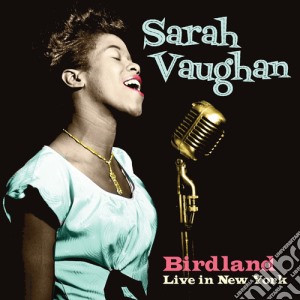 Sarah Vaughan - Birdland Live In New York cd musicale